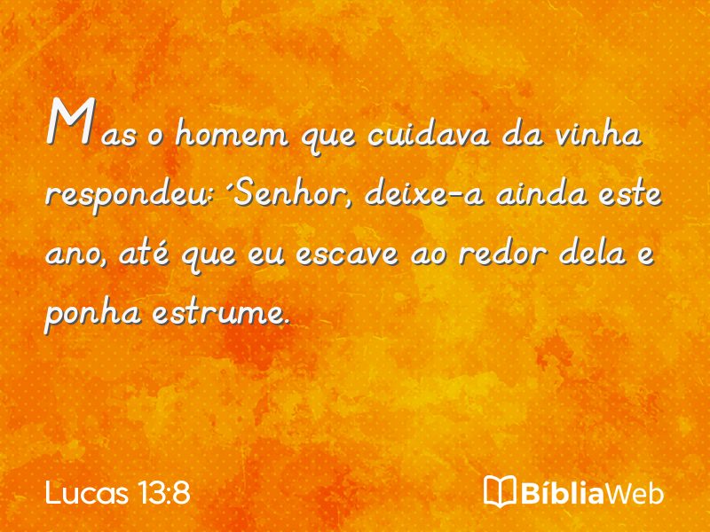 Lucas 13:8 em imagem para compartilhar