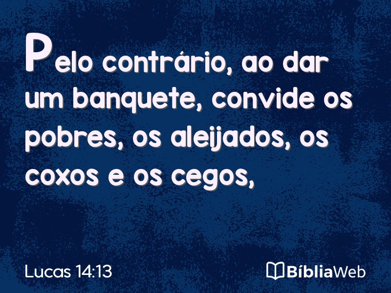 Lucas 14:13 em imagem para compartilhar