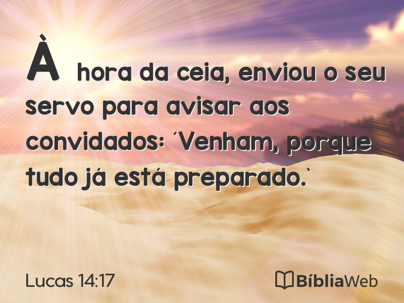 Lucas 14:17 em imagem para compartilhar