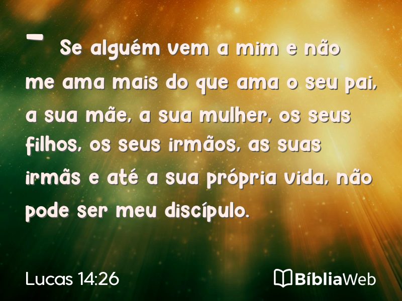 Lucas 14:26 em imagem para compartilhar