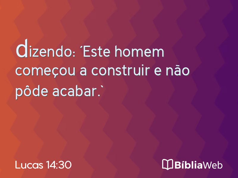 Lucas 14:30 em imagem para compartilhar