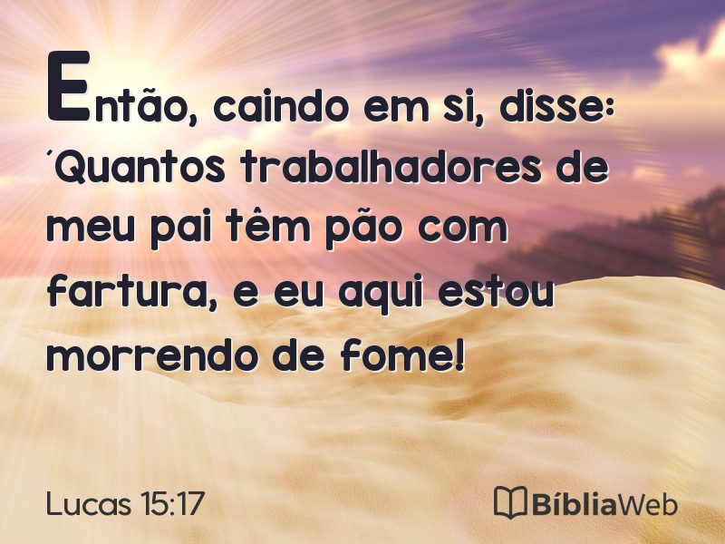 Lucas 15:17 em imagem para compartilhar