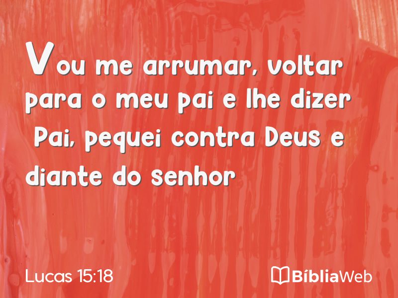 Lucas 15:18 em imagem para compartilhar