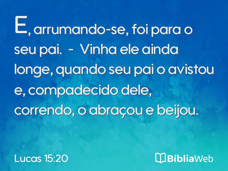 Lucas 15:20 em imagem para compartilhar