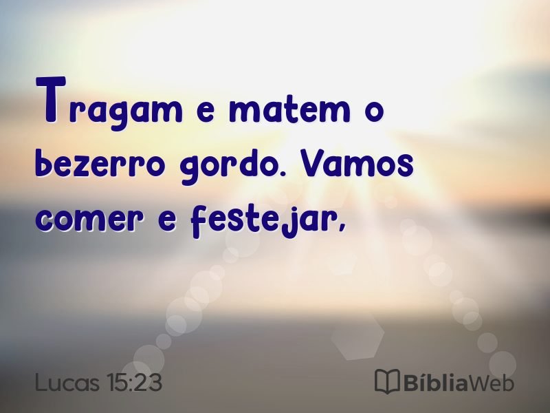 Lucas 15:23 em imagem para compartilhar
