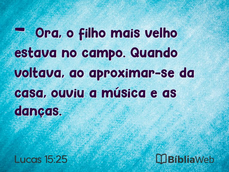 Lucas 15:25 em imagem para compartilhar