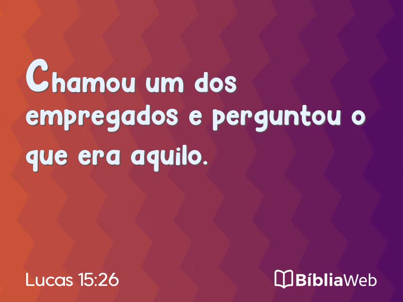 Lucas 15:26 em imagem para compartilhar