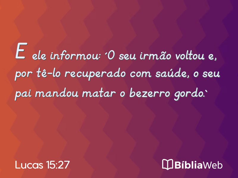 Lucas 15:27 em imagem para compartilhar