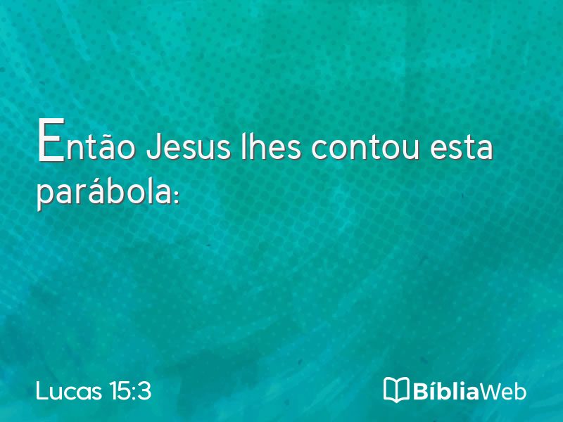 Lucas 15:3 em imagem para compartilhar