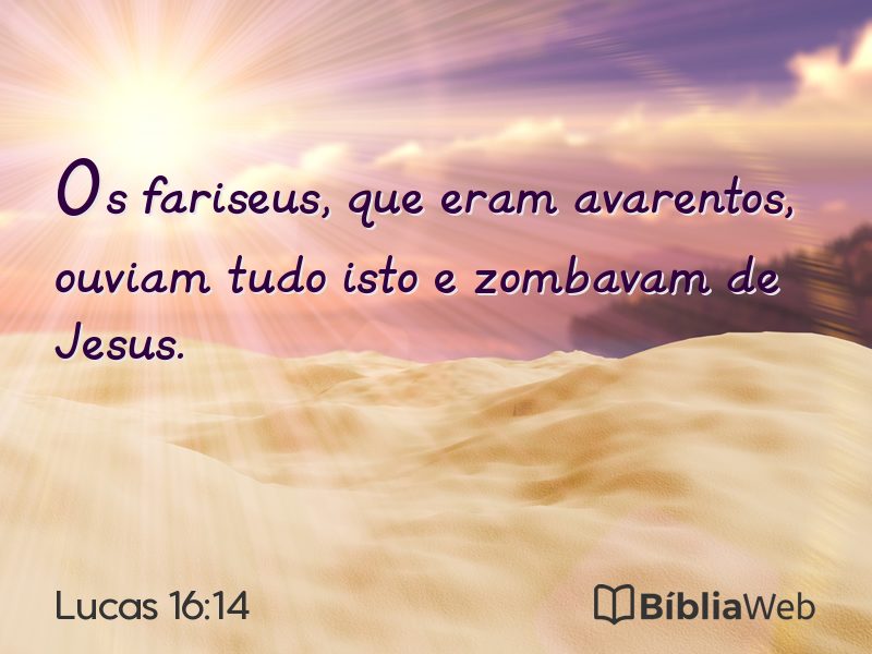 Lucas 16:14 em imagem para compartilhar