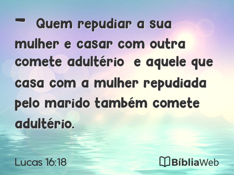Lucas 16:18 em imagem para compartilhar