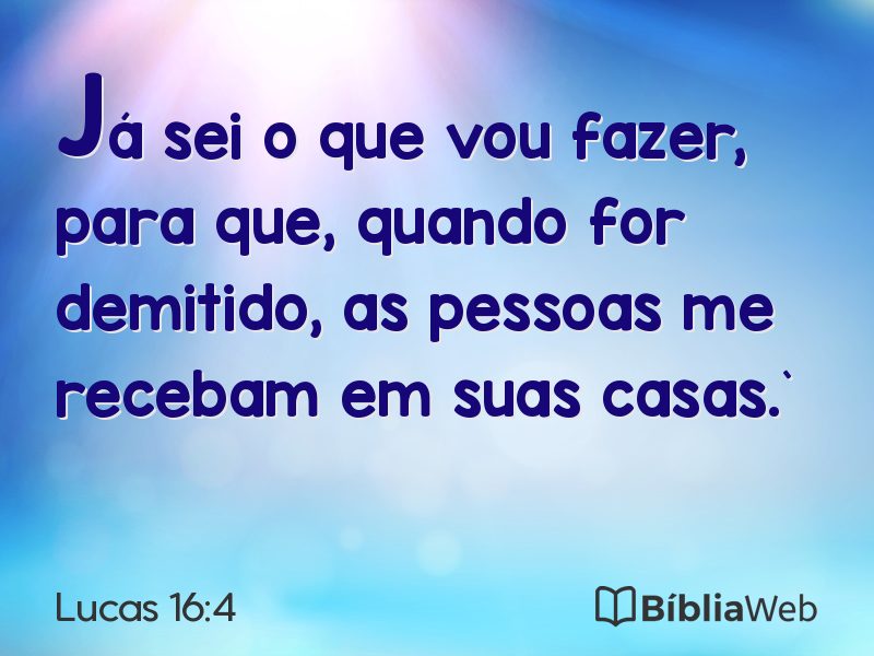 Lucas 16:4 em imagem para compartilhar