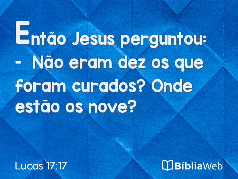 Lucas 17:17 em imagem para compartilhar