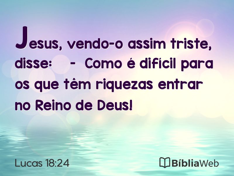 Lucas 18:24 em imagem para compartilhar