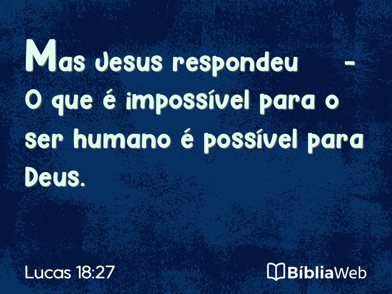 Lucas 18:27 em imagem para compartilhar