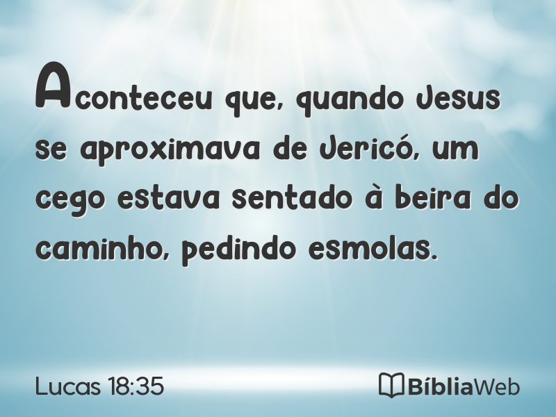 Lucas 18:35 em imagem para compartilhar
