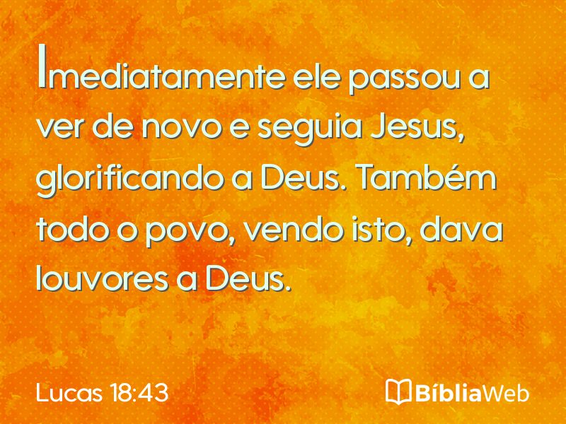 Lucas 18:43 em imagem para compartilhar