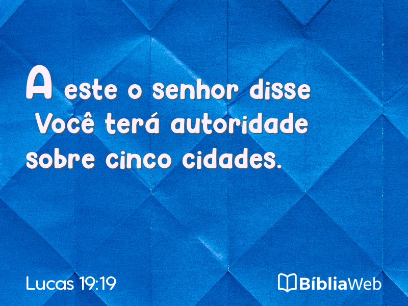 Lucas 19:19 em imagem para compartilhar