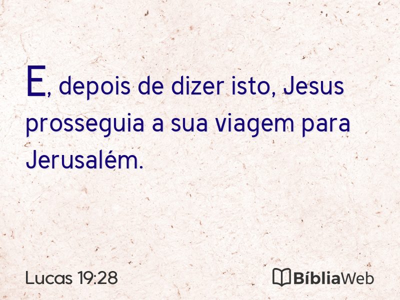 Lucas 19:28 em imagem para compartilhar