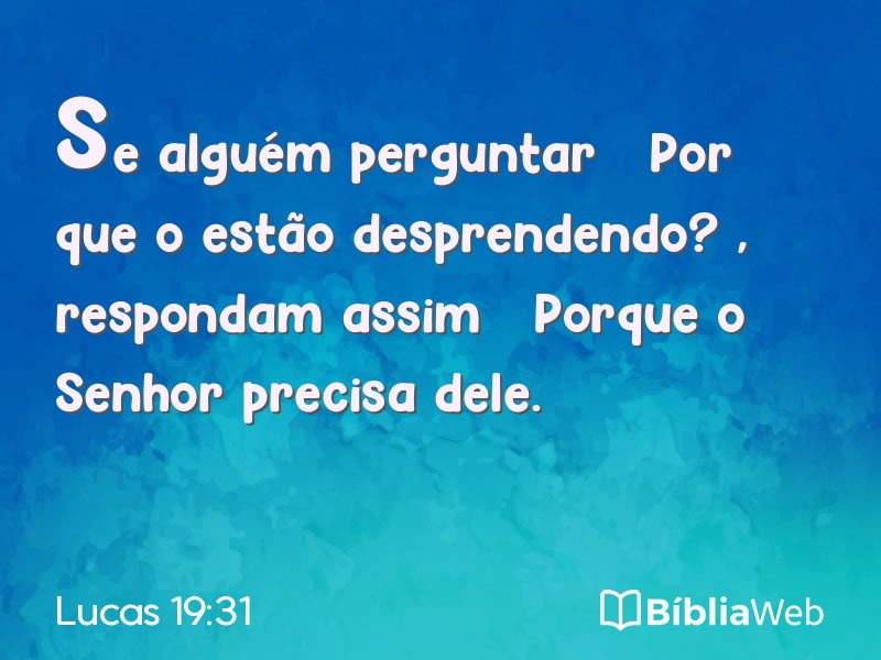 Lucas 19:31 em imagem para compartilhar