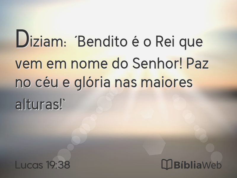 Lucas 19:38 em imagem para compartilhar