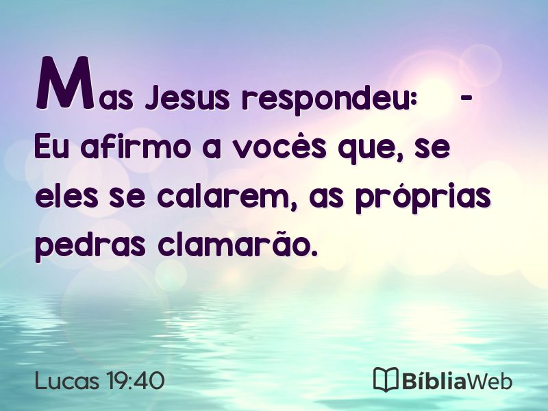 Lucas 19:40 em imagem para compartilhar