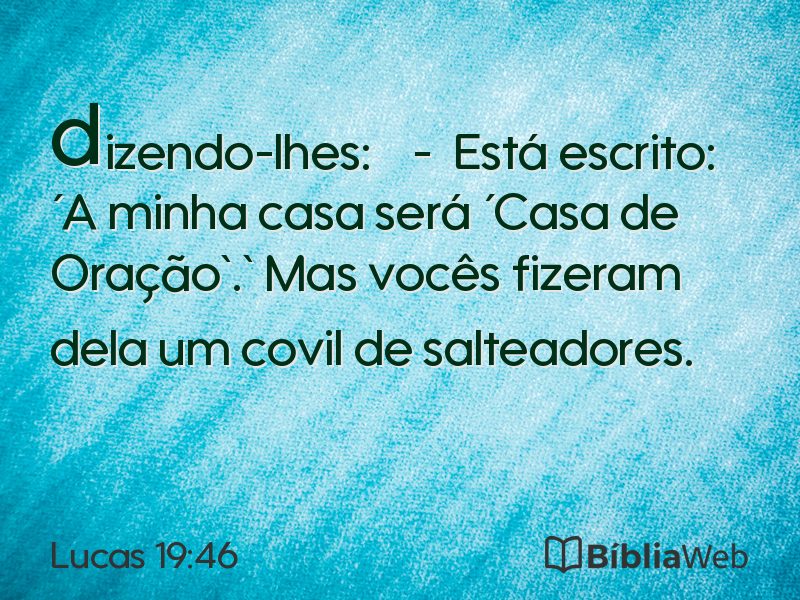 Lucas 19:46 em imagem para compartilhar