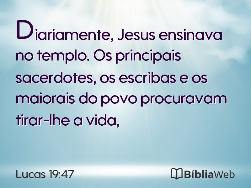 Lucas 19:47 em imagem para compartilhar