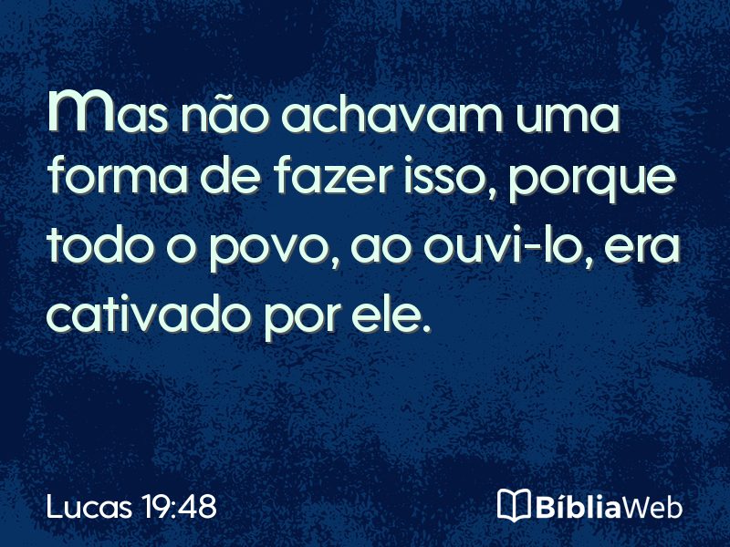 Lucas 19:48 em imagem para compartilhar