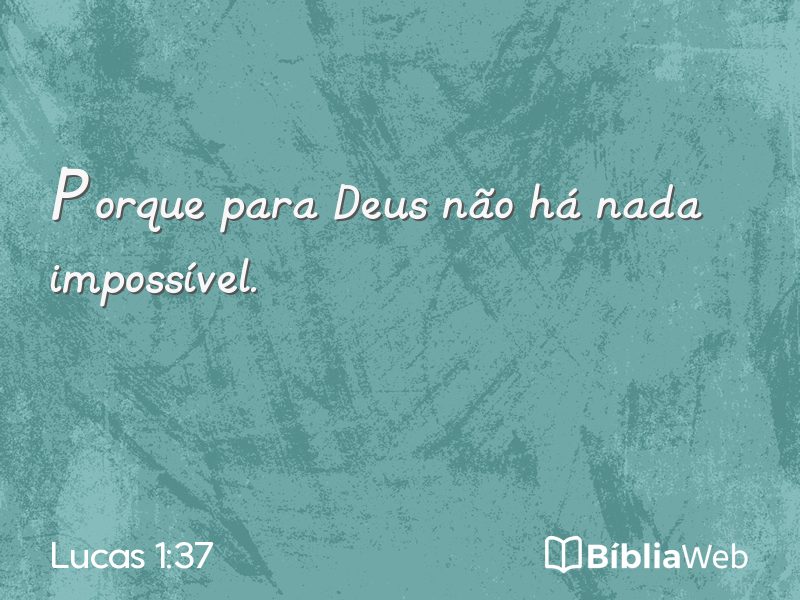 Lucas 1:37 em imagem para compartilhar