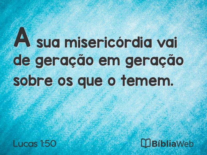 Lucas 1:50 em imagem para compartilhar