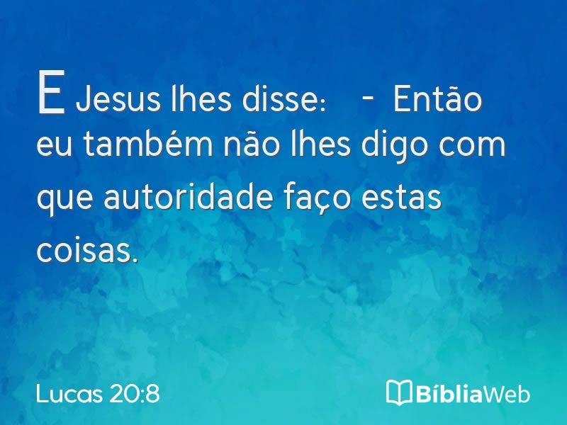 Lucas 20:8 em imagem para compartilhar