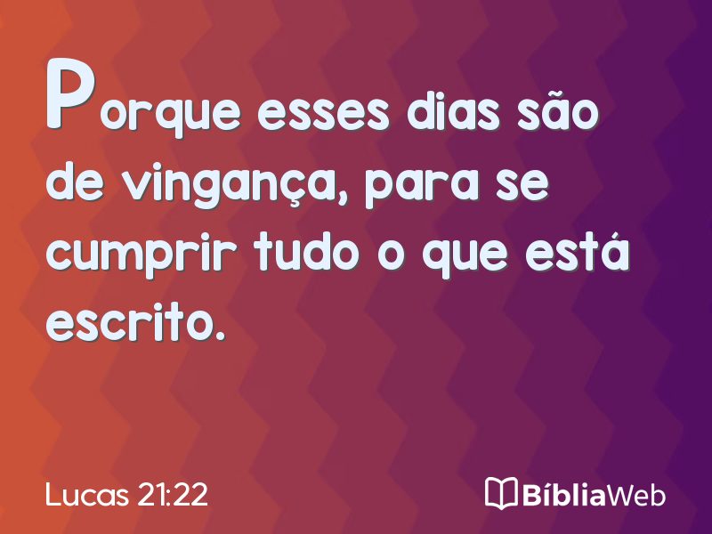 Lucas 21:22 em imagem para compartilhar