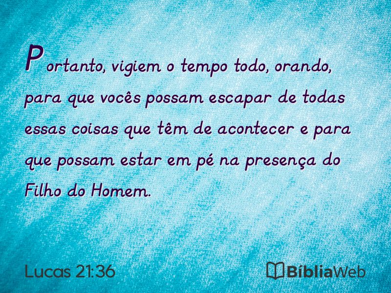 Lucas 21:36 em imagem para compartilhar