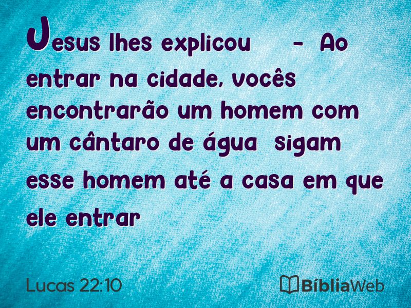 Lucas 22:10 em imagem para compartilhar