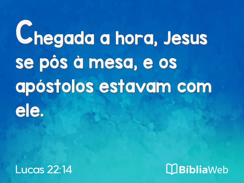 Lucas 22:14 em imagem para compartilhar