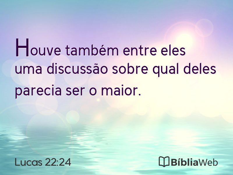 Lucas 22:24 em imagem para compartilhar