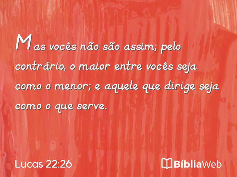 Lucas 22:26 em imagem para compartilhar