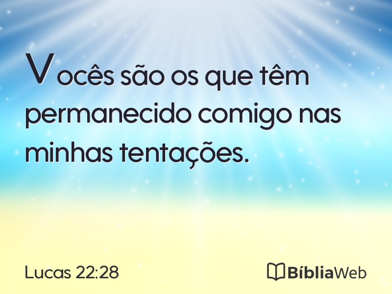 Lucas 22:28 em imagem para compartilhar