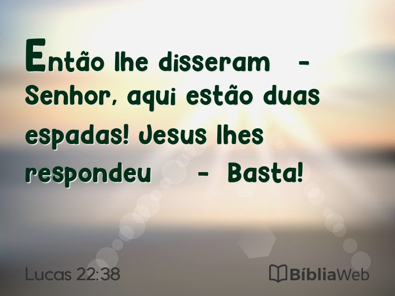 Lucas 22:38 em imagem para compartilhar