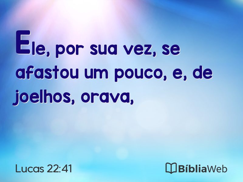 Lucas 22:41 em imagem para compartilhar