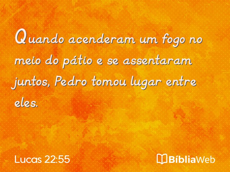 Lucas 22:55 em imagem para compartilhar