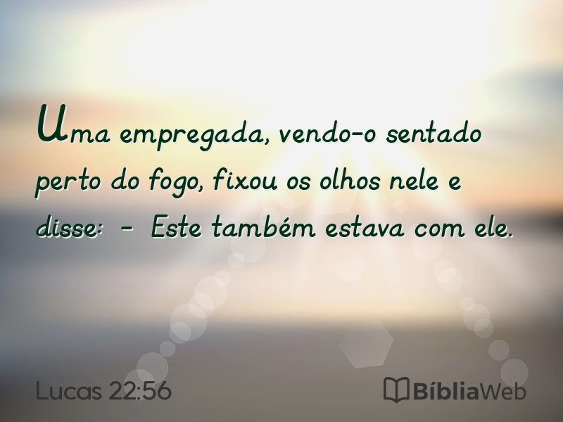 Lucas 22:56 em imagem para compartilhar