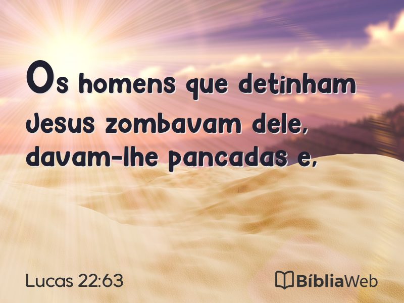 Lucas 22:63 em imagem para compartilhar