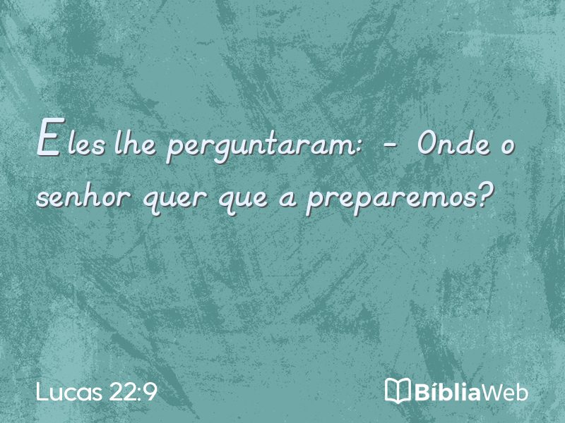 Lucas 22:9 em imagem para compartilhar