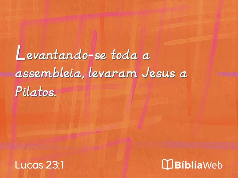Lucas 23:1 em imagem para compartilhar