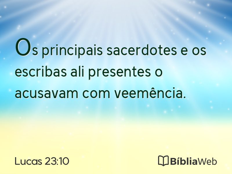 Lucas 23:10 em imagem para compartilhar