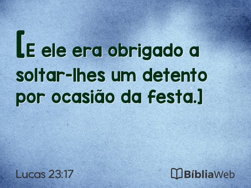 Lucas 23:17 em imagem para compartilhar