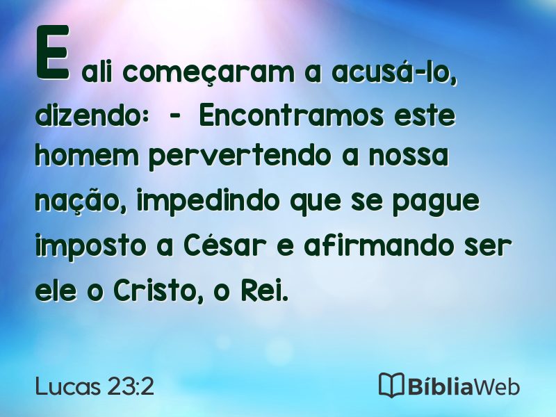 Lucas 23:2 em imagem para compartilhar