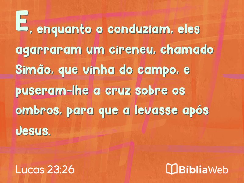 Lucas 23:26 em imagem para compartilhar